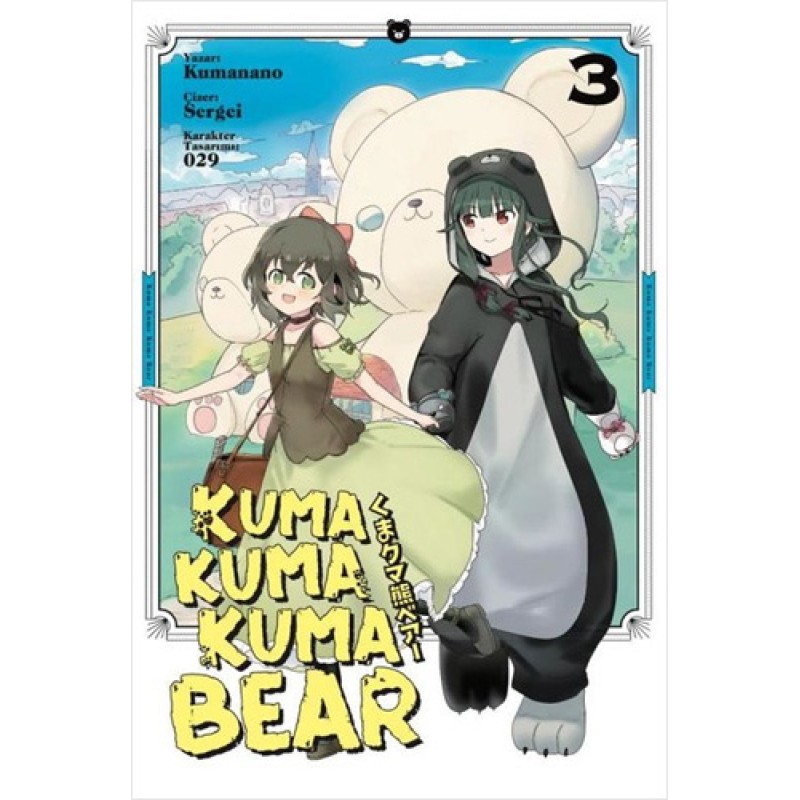 Kuma Kuma Kuma Bear - 3 Kuma Kuma Kuma Bear - 3