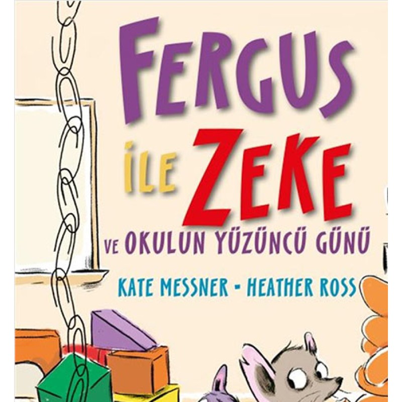 Fergus İle Zeke ve Okulun Yüzüncü Günü Fergus İle Zeke ve Okulun Yüzüncü Günü