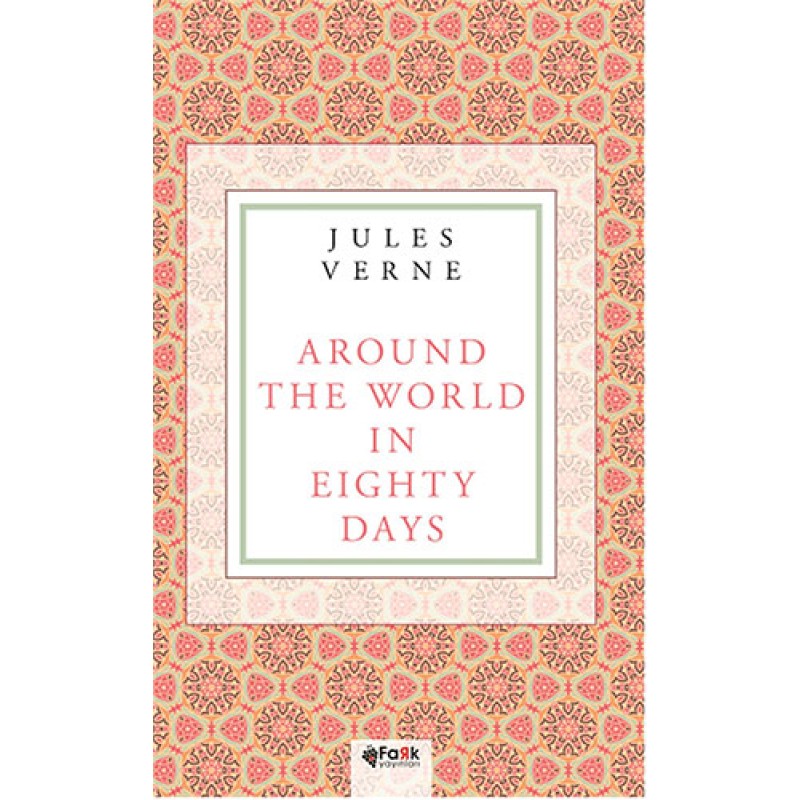 Around The World In Eighty Days Around The World In Eighty Days