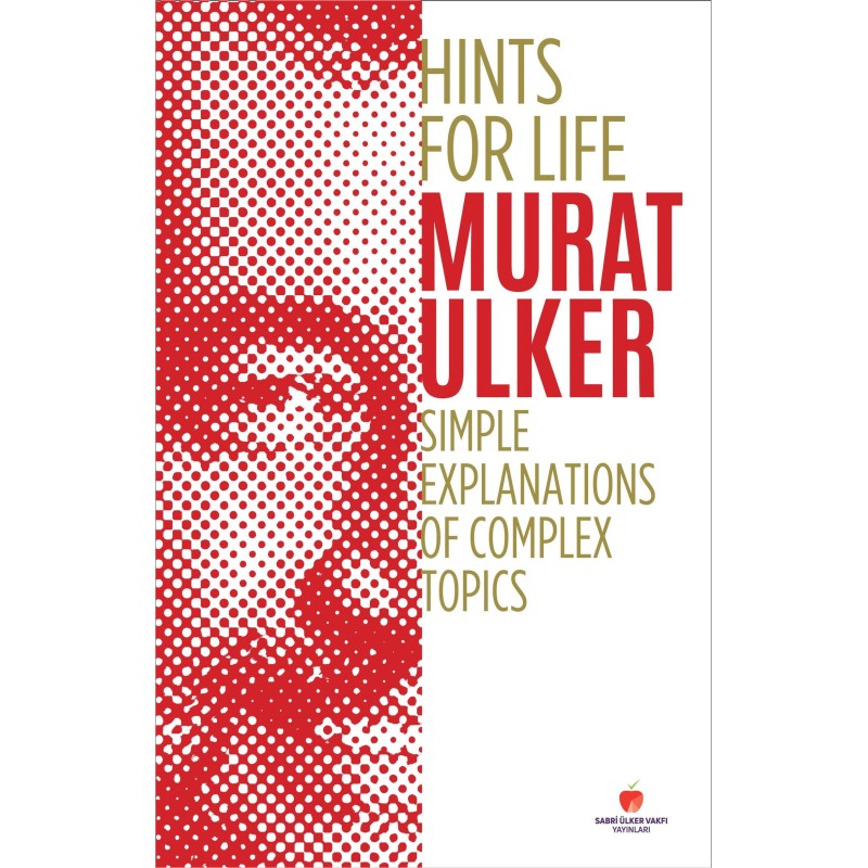 Hints For Life - Simple Explanations of Complex Topics (Ciltli) Hints For Life - Simple Explanations of Complex Topics (Ciltli)