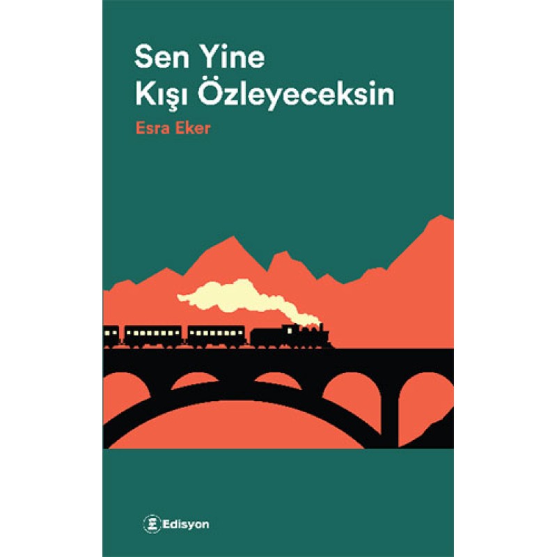 Sen Yine Kışı Özleyeceksin Sen Yine Kışı Özleyeceksin