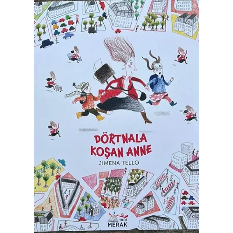 Dörtnala Koşan Anne Dörtnala Koşan Anne