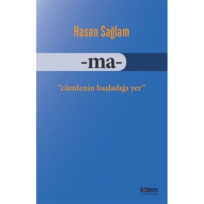 Ma-Cümlenin Başladığı Yer Ma-Cümlenin Başladığı Yer