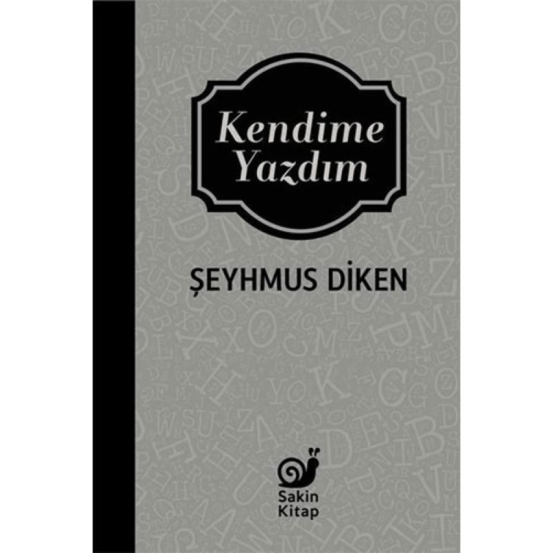 Kendime Yazdım Kendime Yazdım