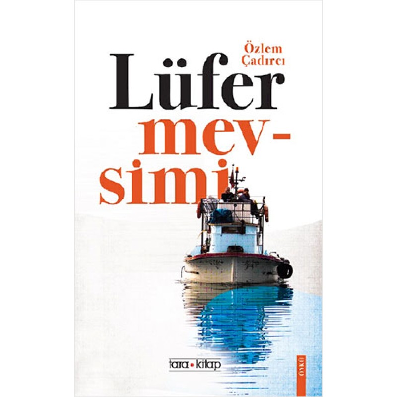 Lüfer Mevsimi Lüfer Mevsimi