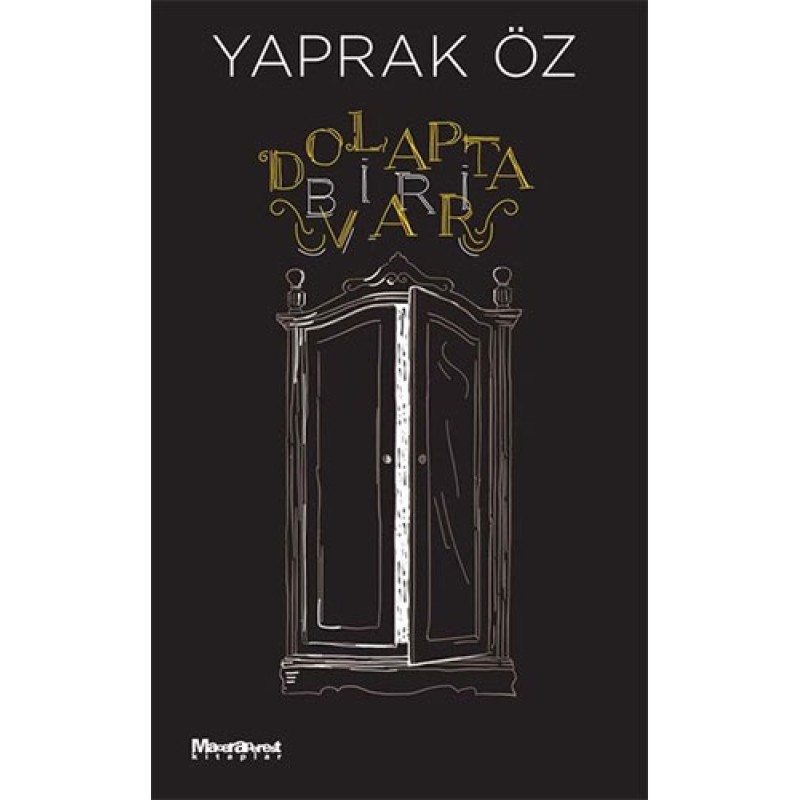 Dolapta Biri Var Dolapta Biri Var