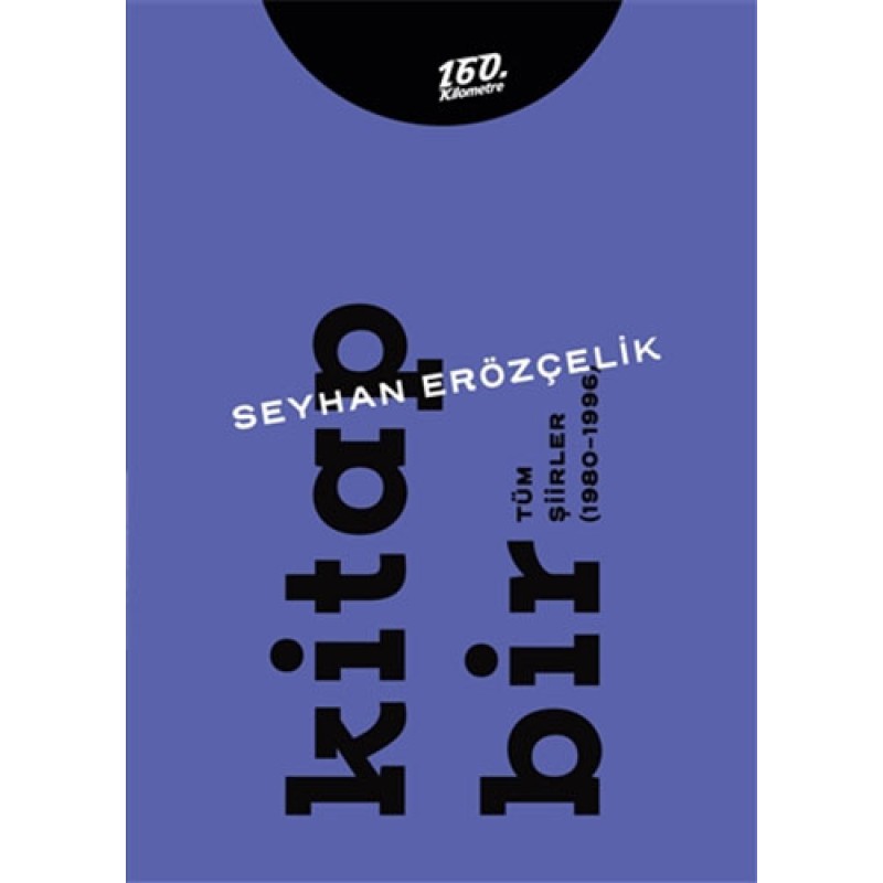 Kitap Bir - Kitap İki - Tüm Şiirler (1980-2011) 2 Cilt Takım
