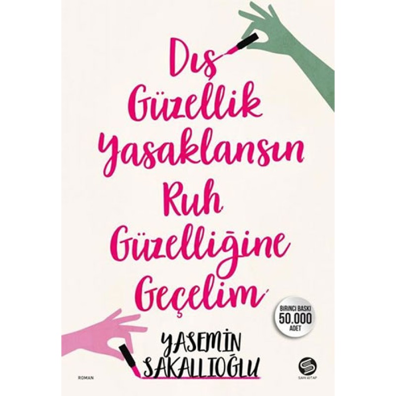 Dış Güzellik Yasaklansın Ruh Güzelliğine Geçelim Dış Güzellik Yasaklansın Ruh Güzelliğine Geçelim