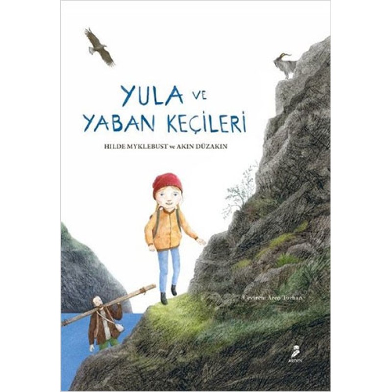 Yula ve Yaban Keçileri (Ciltli) Yula ve Yaban Keçileri (Ciltli)