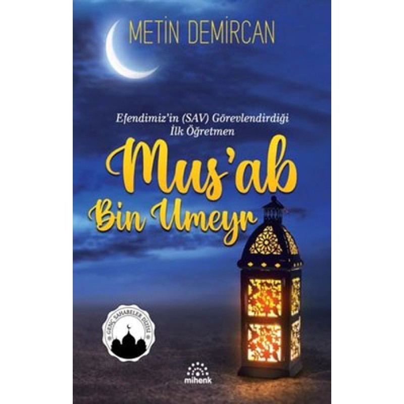 Mus’ab Bin Umeyr Mus’ab Bin Umeyr