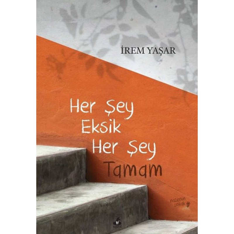 Her Şey Eksik Her Şey Tamam Her Şey Eksik Her Şey Tamam