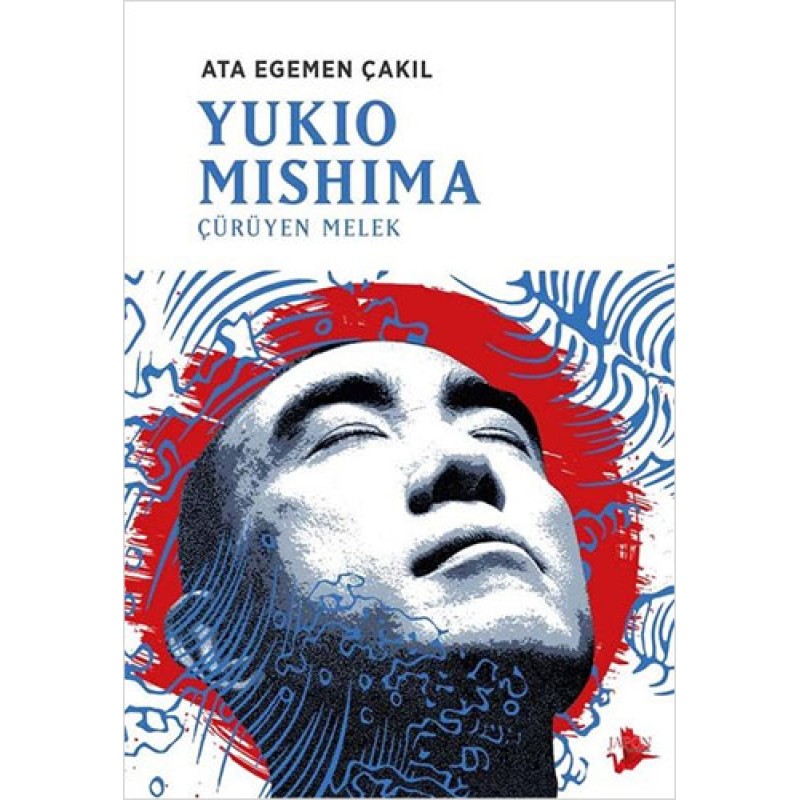 Yukio Mishima: Çürüyen Melek Yukio Mishima: Çürüyen Melek