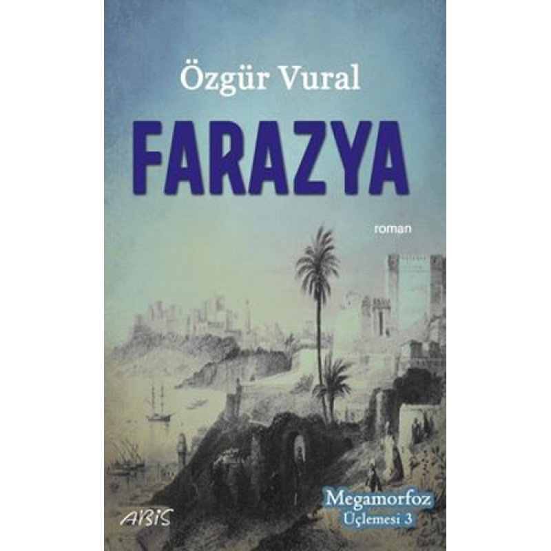 Megamorfoz Üçlemesi 3 - Farazya Megamorfoz Üçlemesi 3 - Farazya
