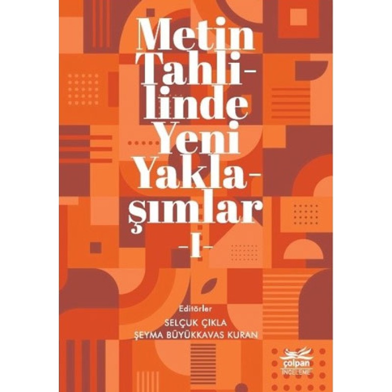 Metin Tahlilinde Yeni Yaklaşımlar 1 Metin Tahlilinde Yeni Yaklaşımlar 1