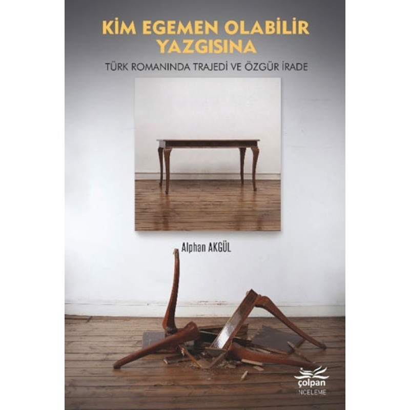 Kim Egemen Olabilir Yazgısına Kim Egemen Olabilir Yazgısına