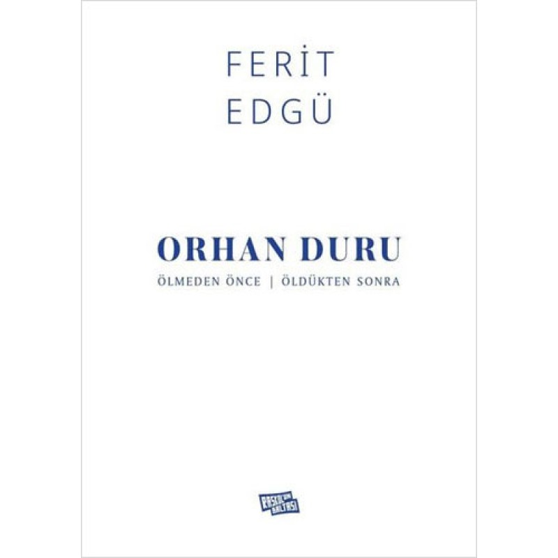 Orhan Duru - Ölmeden Önce / Öldükten Sonra Orhan Duru - Ölmeden Önce / Öldükten Sonra