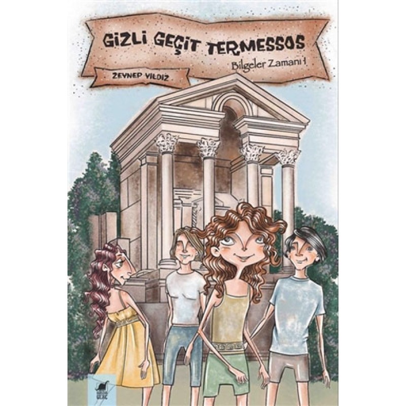 Bilgeler Zamanı 1 - Gizli Geçit Termessos Bilgeler Zamanı 1 - Gizli Geçit Termessos