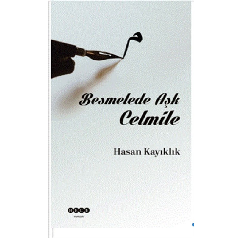 Besmelede Aşk Celmile Besmelede Aşk Celmile