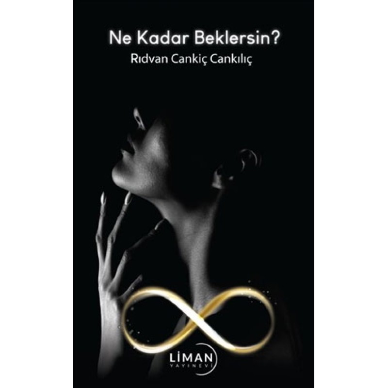 Ne Kadar Beklersin? Ne Kadar Beklersin?