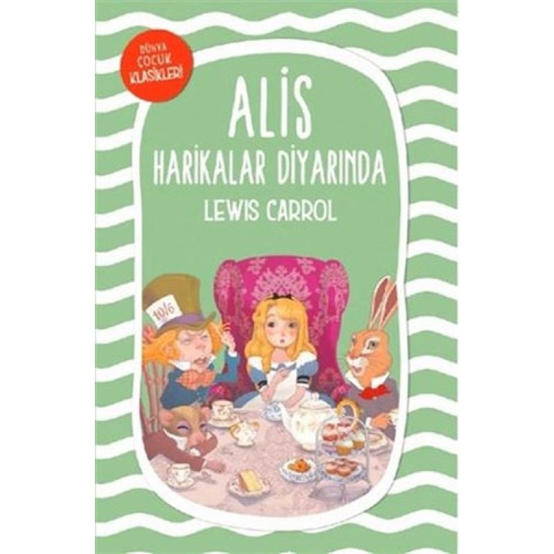 Alis Harikalar Diyarında Alis Harikalar Diyarında