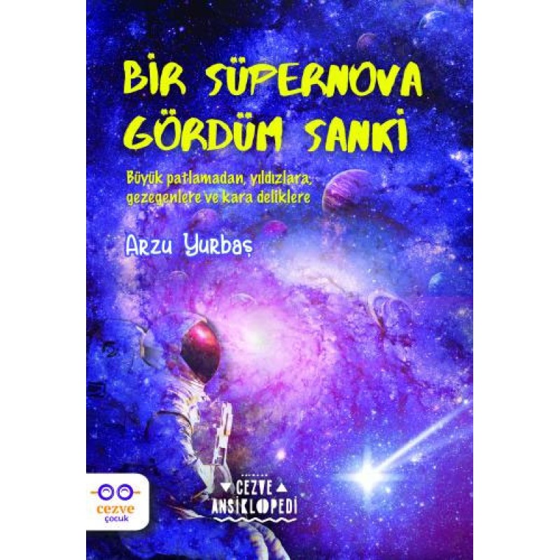 Bir Süpernova Gördüm Sanki