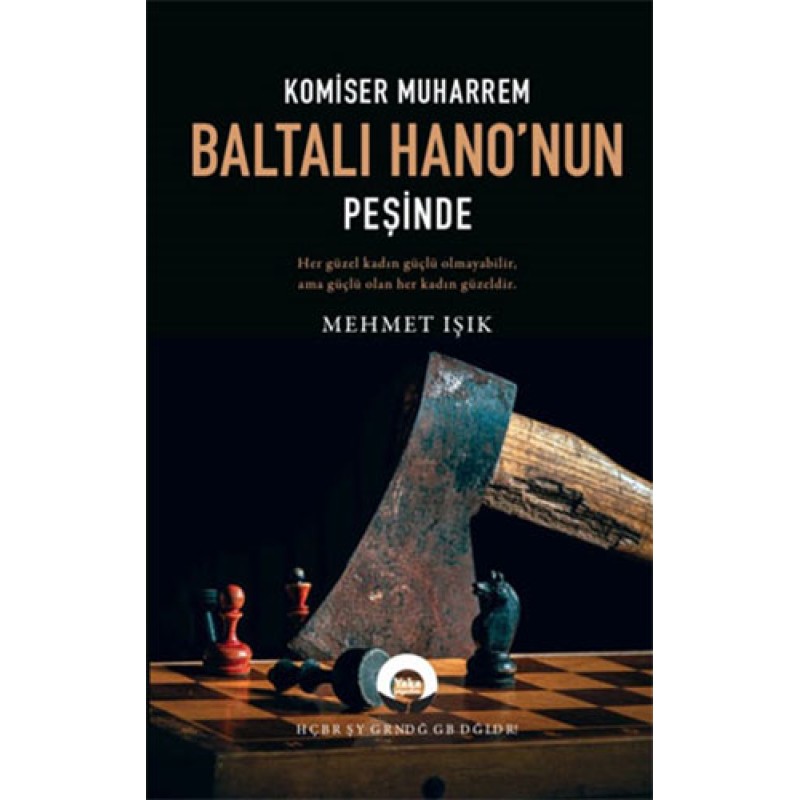 Komiser Muharrem Baltalı Hano'nun Peşinde Komiser Muharrem Baltalı Hano'nun Peşinde