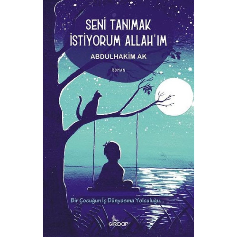 Seni Tanımak İstiyorum Allah'ım