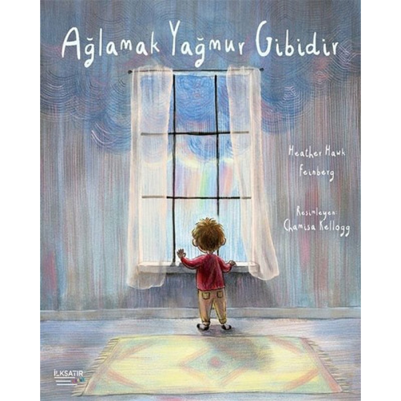 Ağlamak Yağmur Gibidir Ağlamak Yağmur Gibidir