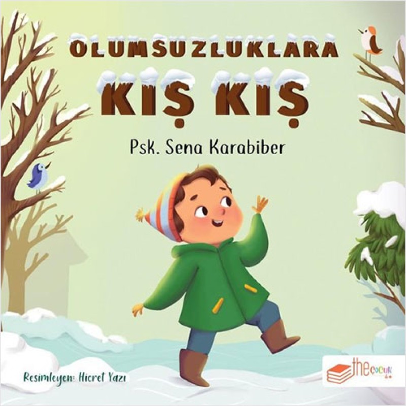 Olumsuzluklara Kış Kış Olumsuzluklara Kış Kış