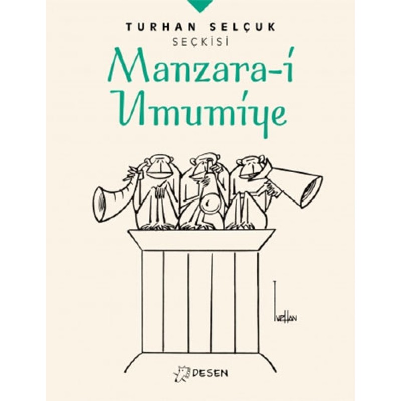 Turhan Selçuk Seçkisi: Manzara-i Umumiye Turhan Selçuk Seçkisi: Manzara-i Umumiye