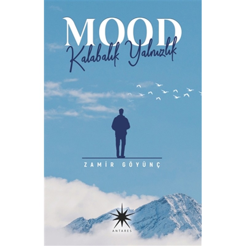 Mood: Kalabalık Yalnızlık Mood: Kalabalık Yalnızlık