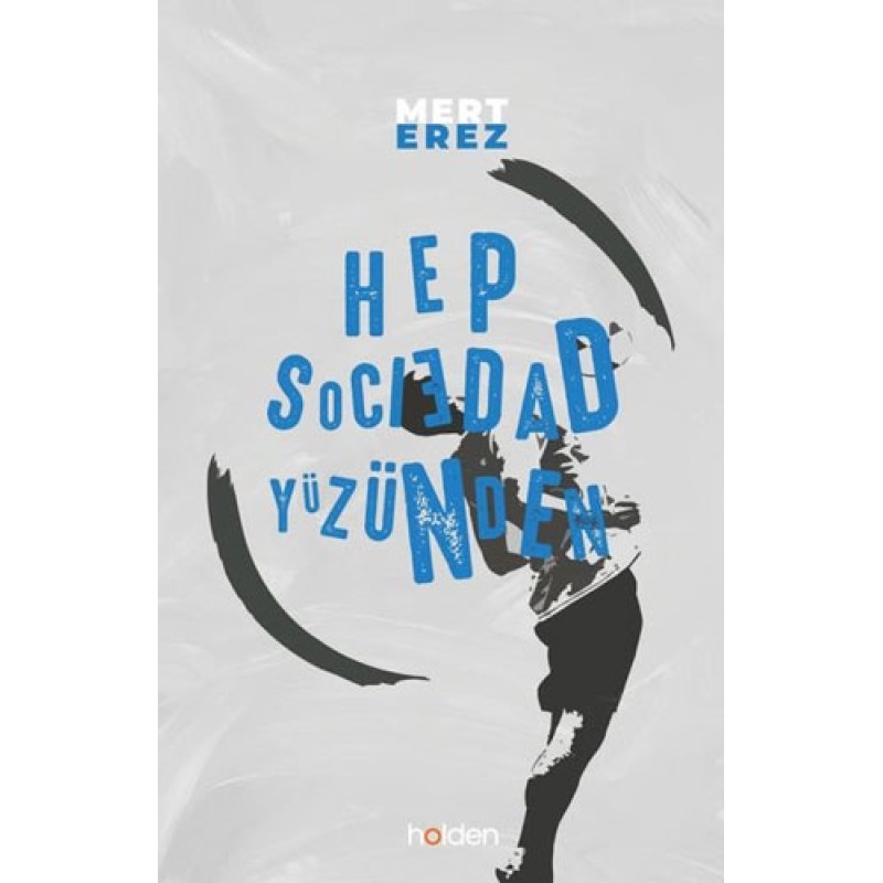 Hep Sociedad Yüzünden Hep Sociedad Yüzünden