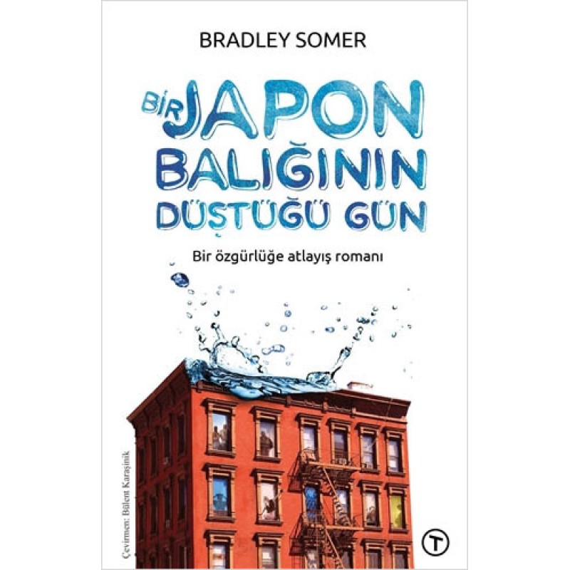 Bir Japon Balığının Düştüğü Gün Bir Japon Balığının Düştüğü Gün