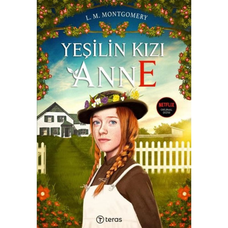 Yeşilin Kızı Anne - Lenticular Poster Hediyeli (Ciltli) Yeşilin Kızı Anne - Lenticular Poster Hediyeli (Ciltli)
