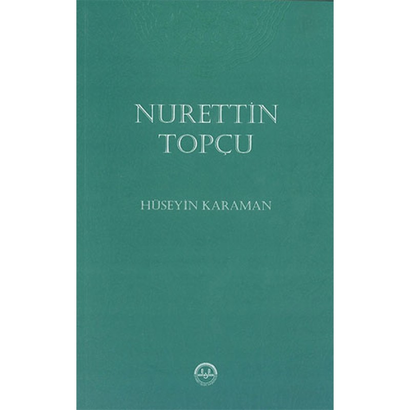 Nurettin Topçu Nurettin Topçu