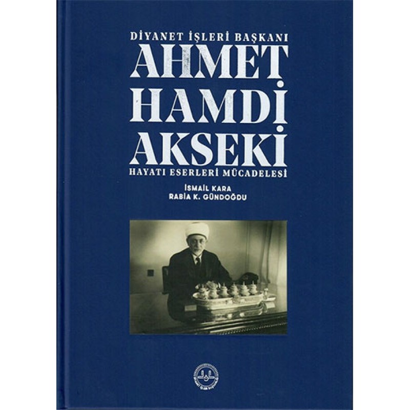 Ahmet Hamdi Akseki Hayatı Eserleri Mücadelesi 1 - 2 Cilt Takım (Ciltli) Ahmet Hamdi Akseki Hayatı Eserleri Mücadelesi 1 - 2 Cilt Takım (Ciltli)
