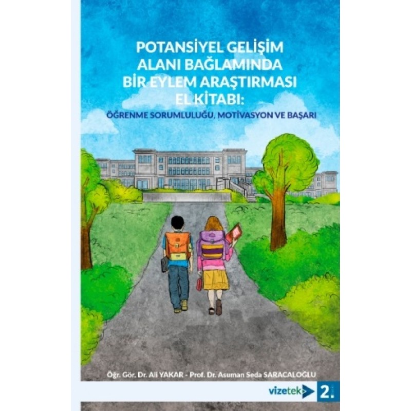 Potansiyel Gelişim Alanı Bağlamında Bir Eylem Araştırması El Kitabı Potansiyel Gelişim Alanı Bağlamında Bir Eylem Araştırması El Kitabı