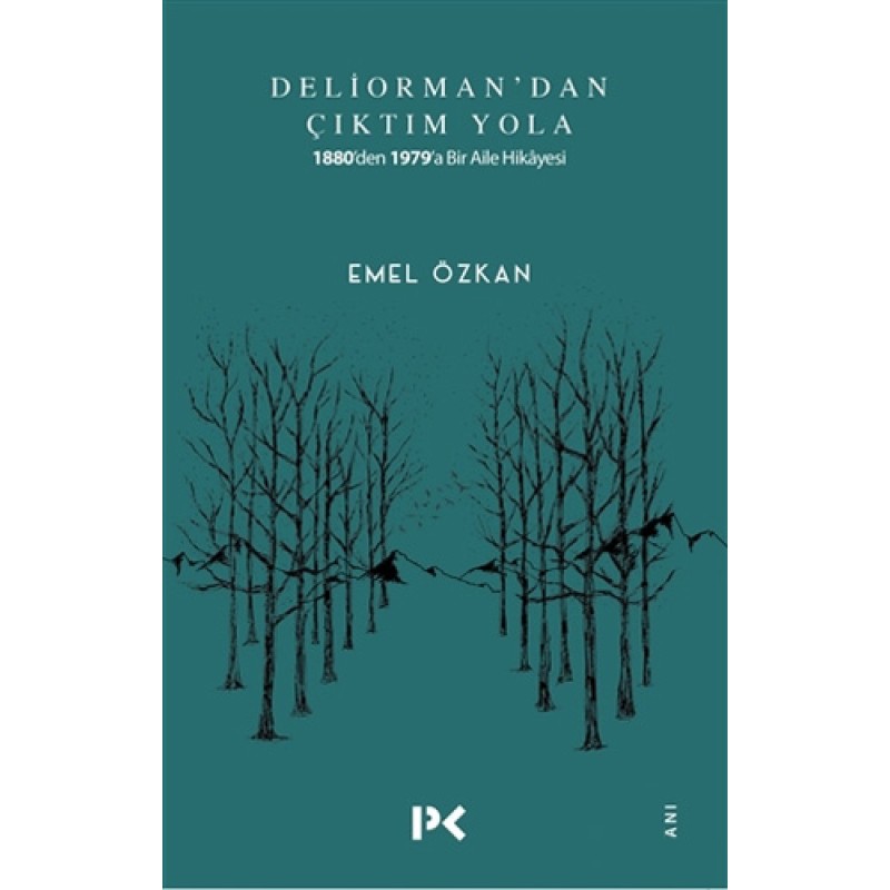 Deliorman'dan Çıktım Yola
