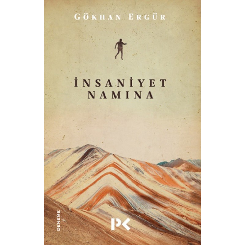 İnsaniyet Namına İnsaniyet Namına