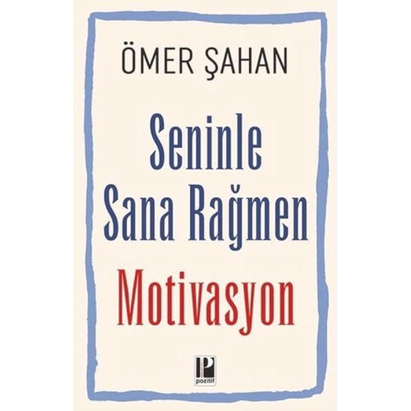 Seninle Sana Rağmen Motivasyon Seninle Sana Rağmen Motivasyon