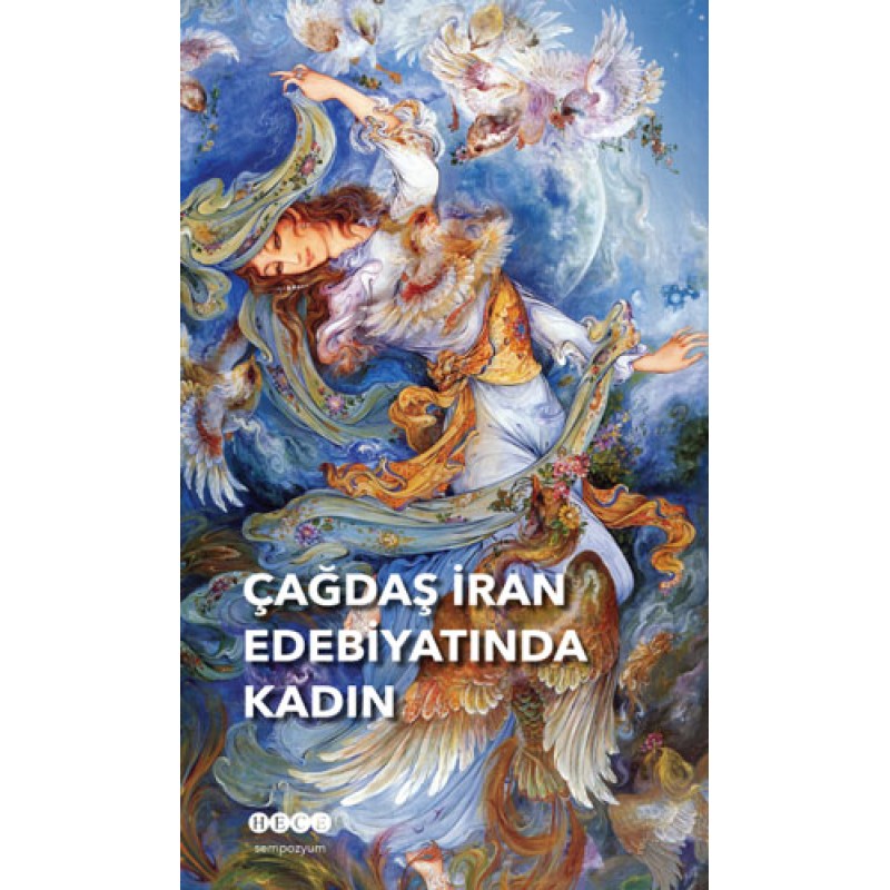 Çağdaş İran Edebiyatında Kadın