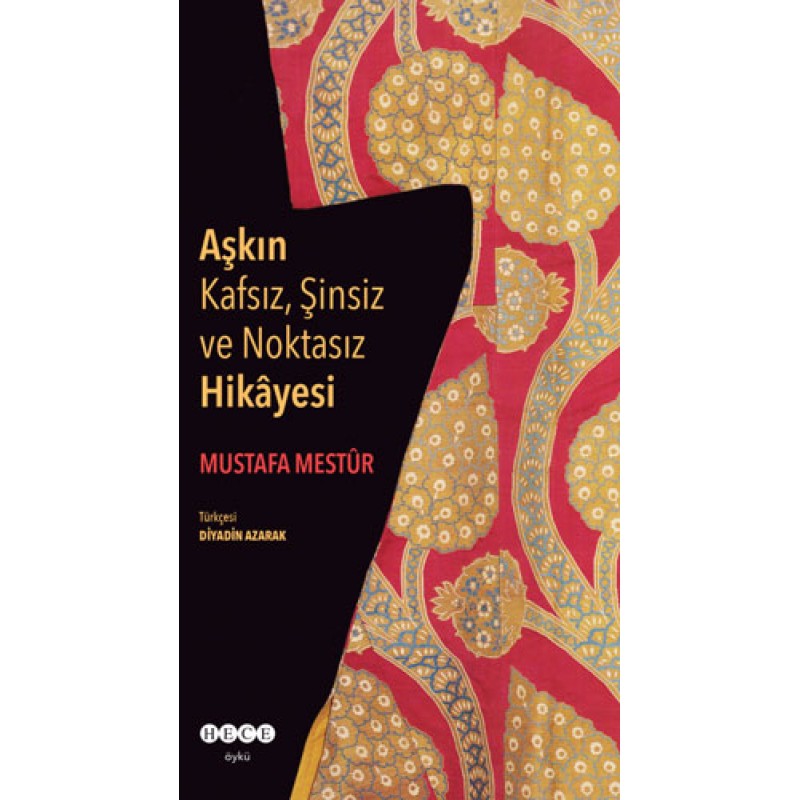 Aşkın Kafsız, Şinsiz ve Noktasız Hikâyesi Aşkın Kafsız, Şinsiz ve Noktasız Hikâyesi