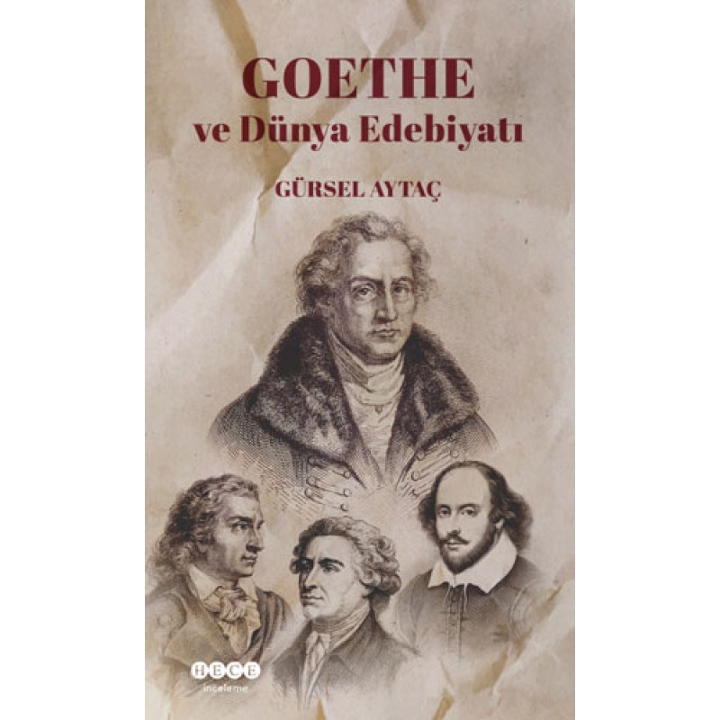 Goethe ve Dünya Edebiyatı Goethe ve Dünya Edebiyatı