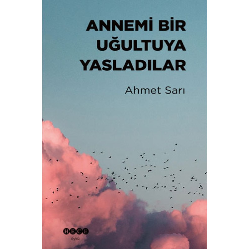 Annemi Bir Uğultuya Yasladılar Annemi Bir Uğultuya Yasladılar