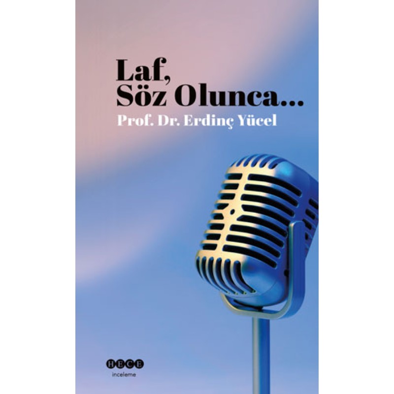 Laf, Söz Olunca Laf, Söz Olunca