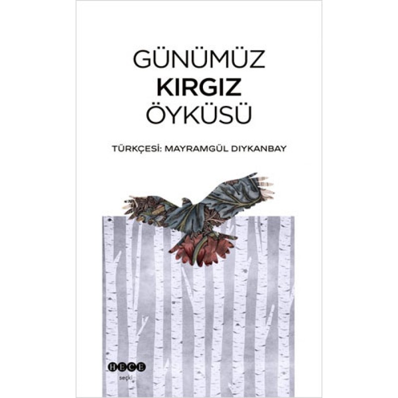 Günümüz Kırgız Öyküsü Günümüz Kırgız Öyküsü