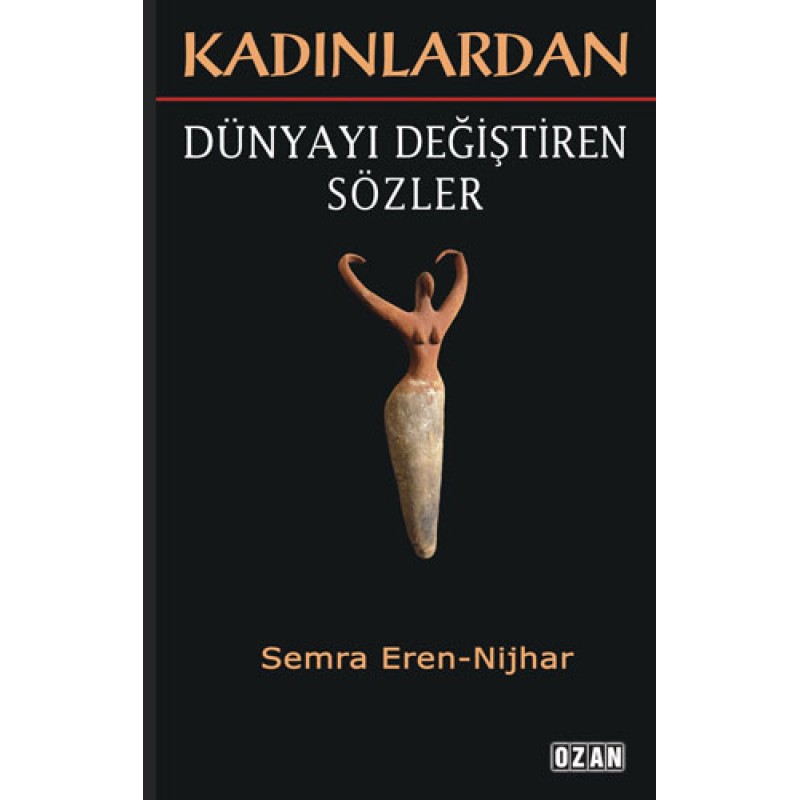 Kadınlardan Dünyayı Değiştiren Sözler Kadınlardan Dünyayı Değiştiren Sözler