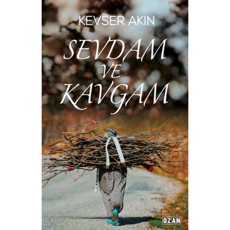 Sevdam ve Kavgam Sevdam ve Kavgam