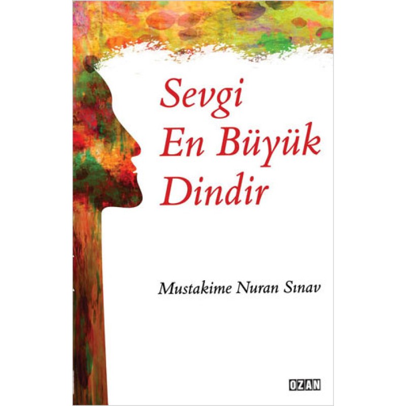 Sevgi En Büyük Dindir Sevgi En Büyük Dindir