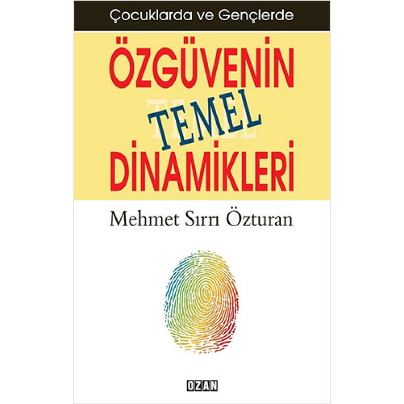 Çocuklarda ve Gençlerde Özgüvenin Temel Dinamikleri